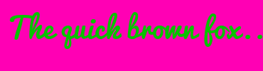 Image with Font Color 08C200 and Background Color FF00B4